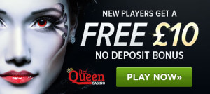 10 GBP No Deposit Bonus k vybrání v online podniku Red Queen Casino
